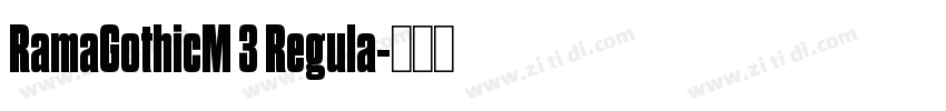 RamaGothicM 3 Regula字体转换 RamaGothicM 3 Regula字体转换